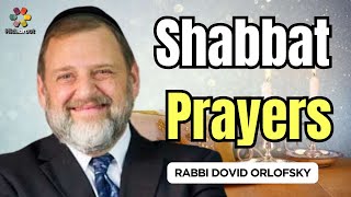 Connecting to the Shabbat Prayers  Rabbi Dovid Orlofsky [upl. by Malonis]