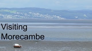 A Visit To Morecambe [upl. by Silecara880]