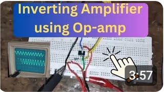 Inverting Amplifier Experiment Analog Electronics OpAmp Inverting AmplifierExperiment [upl. by Leveroni]