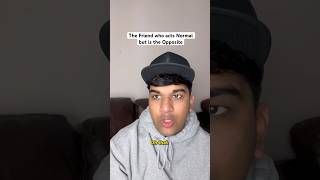 The Friend who acts Normal But is the Opposite zdotss comedy skit relatable explore viral [upl. by Raama163]