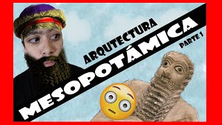 👳‍♂️🤴🏻 Arquitectura MESOPOTÁMICA📝  Sumeria y Acadia [upl. by Anilys]