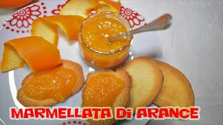 MARMELLATA DI ARANCE  Come farla in casa [upl. by Libbey934]