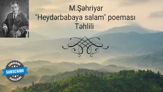 MŞəhriyarquotHeydərbabaya salamquot poemasıTəhlili [upl. by Hecker]