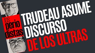 Análisis ¬ Trudeau asume discurso de los ultras contra México [upl. by Nirik]