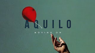 Aquilo  Moving On Official Audio [upl. by Sanfo383]