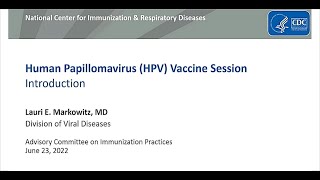 June 22 2022 ACIP Meeting  Human Papillomavirus HPV Vaccine [upl. by Barbee]