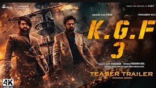 KGF Chapter 3 Hindi Trailer 2024  Rocking Star Yash Prabhas  Hombale Films [upl. by Ayra894]