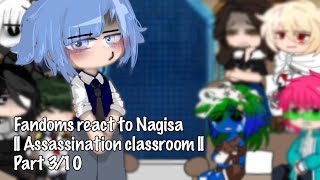 Fandoms react to Nagisa  Assassination Classroom  UNFINISHED  blood flashes  Pt 310 [upl. by Ricker195]