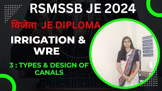 RSMSSB JE Irrigation and WRE Lecture3  Types and Design of canals rsmssbje rsmssbjen [upl. by Ailecra]