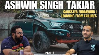 Revving Up with Ashwin Singh Takiar Unleashing the Gangster Thar amp Endeavour [upl. by Aicemaj]