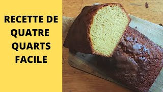 recette de quatre quarts facile et pas cher [upl. by Irisa833]