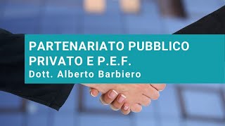 Partenariato Pubblico Privato e PEF [upl. by Neelak300]