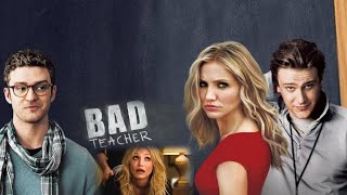 Bad Teacher Full Movie 2011 Facts  Cameron Diaz Justin Timberlake Lucy Punch  Review [upl. by Oigroig76]