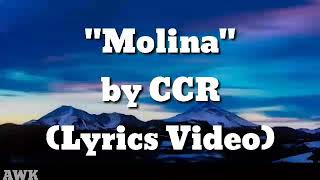 Molina  CCR Lyrics Video [upl. by Einttirb]