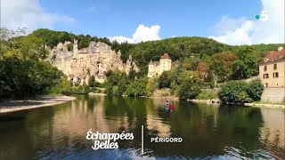 Le Périgord des gourmets  Échappées belles [upl. by Adnohrahs]