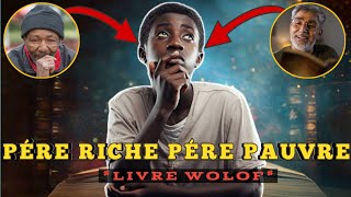 Résumé du livre Père Riche Père Pauvre wolof motivation [upl. by Mitzl]