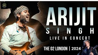 Arijit Singh Live Full Concert London 2024  Magical Bollywood Night [upl. by Nellir]