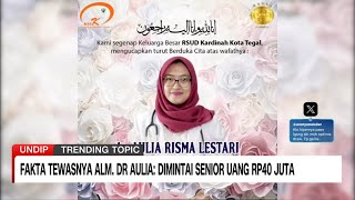 Fakta Tewasnya Alm dr Aulia Dimintai Uang Rp40 Juta [upl. by Ahsienod13]