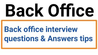 back office interview questions and answers tips in english  बैक ऑफिस वीडियो हिंदी [upl. by Zorina800]