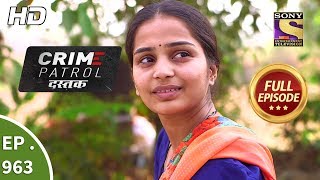 Crime Patrol Dastak  Ep 963  Full Episode  25th January 2019 [upl. by Beesley]