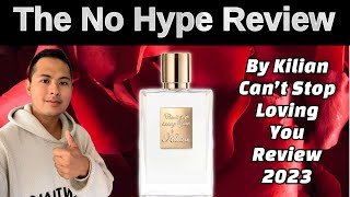 NEW BY KILIAN CANT STOP LOVING YOU REVIEW 2023  THE HONEST NO HYPE REVIEW [upl. by Timi705]