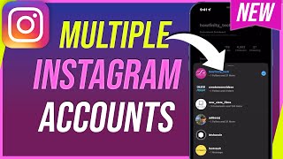 How to ADD and Use MULTIPLE INSTAGRAM Accounts  Up to 7 Accounts [upl. by Atinauj]