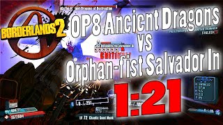 Borderlands 2  OP8 Ancient Dragons vs Orphanfist Salvador In 121 [upl. by Keviv]