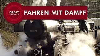 Die Dampflok Teil 6  Fahren mit Dampf  German • Great Railways [upl. by Talia]