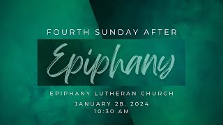 Fourth Sunday After Epiphany January 28 2024 [upl. by Keegan]