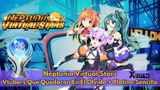 Reseña Neptunia Virtual Stars  Vtubers En El Olvido  Platino Sencillo [upl. by Atinihc]