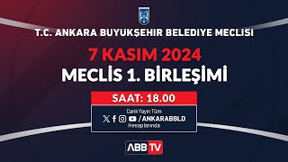 TC ANKARA BÜYÜKŞEHİR BELEDİYESİ KASIM AYI MECLİS TOPLANTISI 1 BİRLEŞİMİ [upl. by Anerom746]