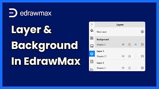 Layer and Background  EdrawMax Tutorial [upl. by Nossah930]