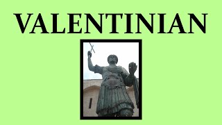 Valentinian 364  375 [upl. by Baoj]