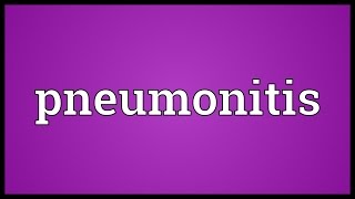 Pneumonitis Meaning [upl. by Andi]