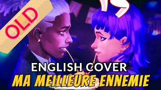 OLD Ma Meilleure Ennemie  English Cover  Arcane  Stromae amp Pomme [upl. by Suiramed]