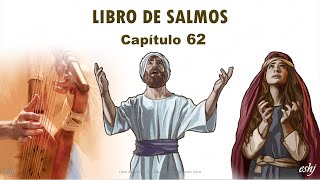 SALMOS Capítulo 62  La Biblia  Reavivados por tu palabra [upl. by Angelia]