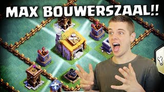 MAXIMAAL LEVEL BOUWERSZAAL CLASH OF CLANS NEDERLANDS [upl. by Anirahc]