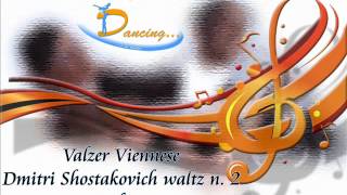 Valzer Viennese  Dmitri Shostakovich waltz n 2 [upl. by Eislehc320]