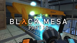 Jasmin and the Glue Gun  Black Mesa 10 Part 18  HalfLife Remake Lets Play Blind [upl. by Finah]