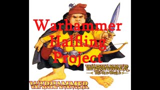 Building a Warhammer Fantasy Halfling Army Hobby project and discussion [upl. by Guevara358]