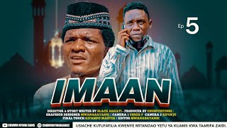 IMAAN  EPISODE 05  STARRING CHUMVINYINGI [upl. by Gnaig522]