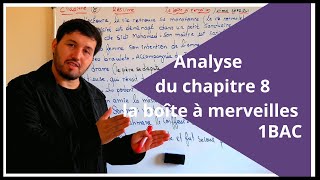 Séance 18  Analyse du chapitre 8— la boîte à merveilles 1 bac [upl. by Ariet]