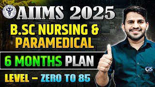 AIIMS BSC NURSING AND PARAMEDICAL 2025  AIIMS BSC NURSING LAST 6 MONTHS ZERO TO 85 PLAN DINESH SIR [upl. by Einimod]