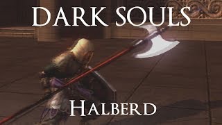 Halberd Moveset Dark Souls [upl. by Semele]