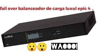 balanceador de carga luxul abr4500 epic 4 configuración como fail over [upl. by Berenice]