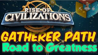 Ultimate Gatherer Path  Road to Greatness  Rise of Civilizations [upl. by Bywoods]