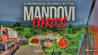 Mandovi Express Monsoon Train Journey Through Konkan Railway  Good Food But [upl. by Aivyls]