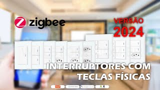 Interruptores Zigbee com Teclas Fisicas Novos Modelos Novadigital  Tuya [upl. by Rosalie]