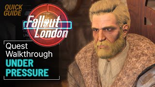 Fallout London Under Pressure Quest Walkthrough  Camelot Knights [upl. by Allrud124]