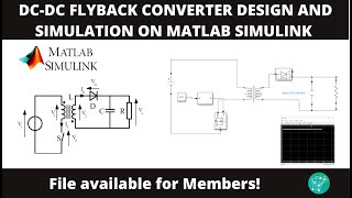 StepbyStep Design and Simulation of DCDC Flyback Converter in MATLABSimulink [upl. by Davis]